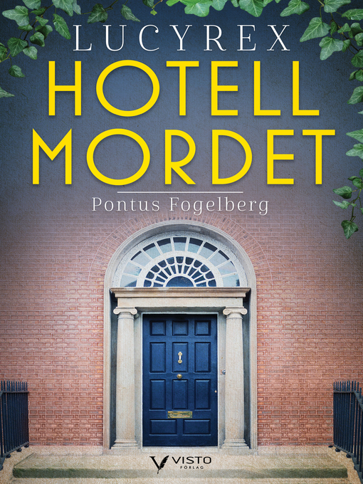 Titeldetaljer för Lucy Rex : Hotellmordet av Pontus Fogelberg - Tillgänglig